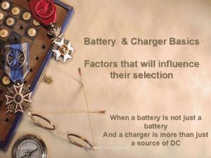 Battery Charger Basics Factors that will influence their