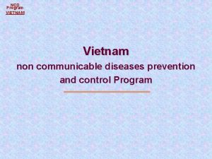 NCD Program VIETNAM Vietnam non communicable diseases prevention