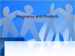 Pregnancy and Childbirth Understanding Fertility Conception Involves the