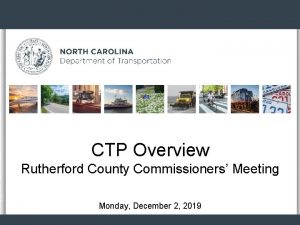 CTP Overview Rutherford County Commissioners Meeting Monday December