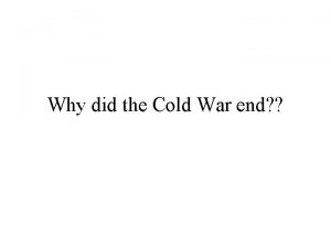 Why did the Cold War end The Thawing