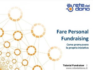 Fare Personal Fundraising Come promuovere la propria iniziativa