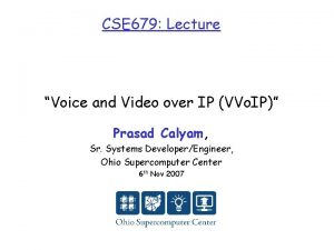 CSE 679 Lecture Voice and Video over IP