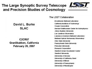 The Large Synoptic Survey Telescope and Precision Studies