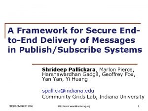 A Framework for Secure EndtoEnd Delivery of Messages