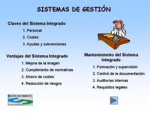 SISTEMAS DE GESTIN Claves del Sistema Integrado 1