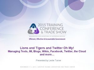 Lions and Tigers and Twitter Oh My Managing