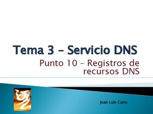 Tema 3 Servicio DNS Punto 10 Registros de