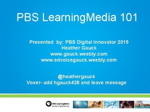 PBS Learning Media 101 Presented by PBS Digital