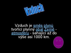 Vzduch je sms plyn tvoc plynn obal Zem