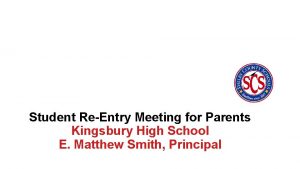 Student ReEntry Meeting for Parents Kingsbury High School