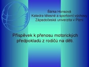 rka Honsov Katedra tlesn a sportovn vchovy Zpadoesk