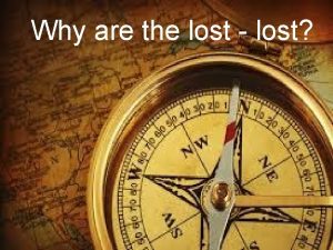 Why are the lost lost Lets talk about