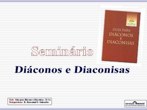 Texto Guia para Diconos e Diaconisas D S