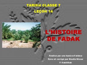 TARIKH CLASSE 7 LEON 14 LHISTOIRE DE FADAK