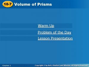 10 7 Volume of Prisms Warm Up Problem