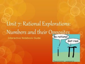 Unit 7 Rational Explorations Numbers and their Opposites