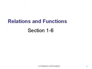 Relations and Functions Section 1 6 Relations and