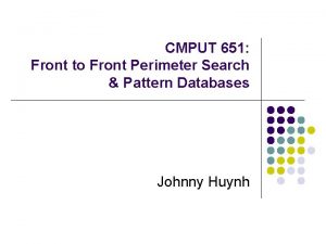 CMPUT 651 Front to Front Perimeter Search Pattern