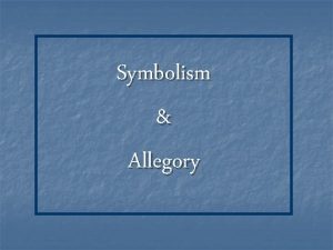 Symbolism Allegory Whats In A Symbol SYMBOL v