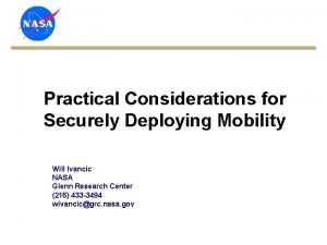 Practical Considerations for Securely Deploying Mobility Will Ivancic