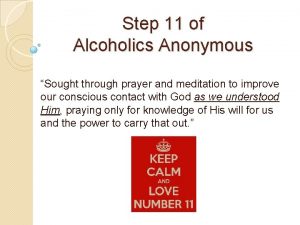 Step 11 of Alcoholics Anonymous Sought through prayer