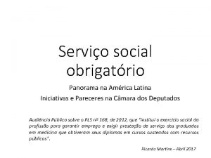 Servio social obrigatrio Panorama na Amrica Latina Iniciativas