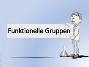 2017 www leichterunterrichten com Funktionelle Gruppen Halogenalkane Funktionelle