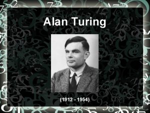 Alan Turing 1912 1954 Early Biography Born on