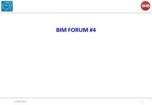 SMB BIM FORUM 4 11042019 1 SMB BIM