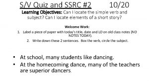 SV Quiz and SSRC 2 1020 Learning Objectives