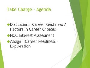 Take Charge Agenda Discussion Career Readiness Factors in