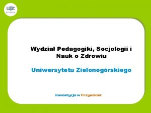 Wydzia Pedagogiki Socjologii i Nauk o Zdrowiu Uniwersytetu