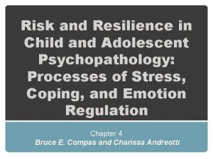 Risk and Resilience in Child and Adolescent Psychopathology