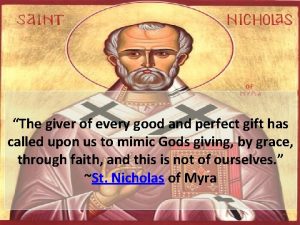 The giver of every good and perfect gift