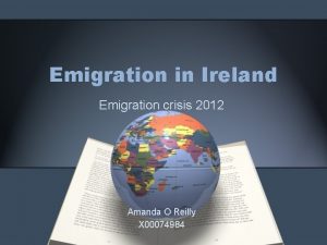 Emigration in Ireland Emigration crisis 2012 Amanda O