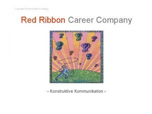 Copyright The Red Ribbon Strategy Red Ribbon Career