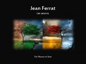 Jean Ferrat Les saisons Par Nanou et Stan