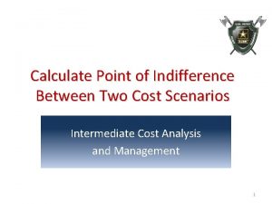 Calculate Point of Indifference Between Two Cost Scenarios