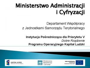 Ministerstwo Administracji i Cyfryzacji Departament Wsppracy z Jednostkami