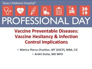 Vaccine Preventable Diseases Vaccine Hesitancy Infection Control Implications