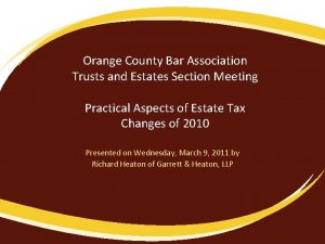 Orange County Bar Association Trusts and Estates Section