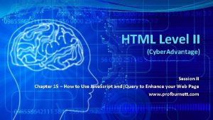 HTML Level II Cyber Advantage Session II Chapter