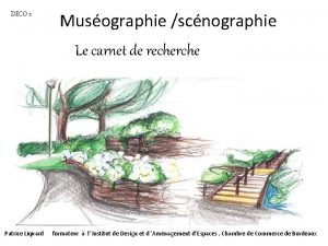 DECO 2 Musographie scnographie Le carnet de recherche