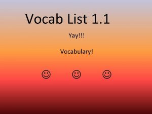 Vocab List 1 1 Yay Vocabulary Abate V