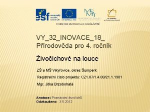 VY32INOVACE18 Prodovda pro 4 ronk ivoichov na louce