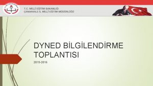 DYNED BLGLENDRME TOPLANTISI 2015 2016 Dil renme bir