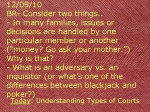 120910 BR Consider two things In many families