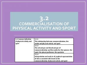 3 2 COMMERCIALISATION OF PHYSICAL ACTIVITY AND SPORT