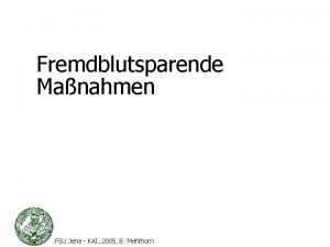 Fremdblutsparende Manahmen FSU Jena KAI 2005 B Mehlhorn